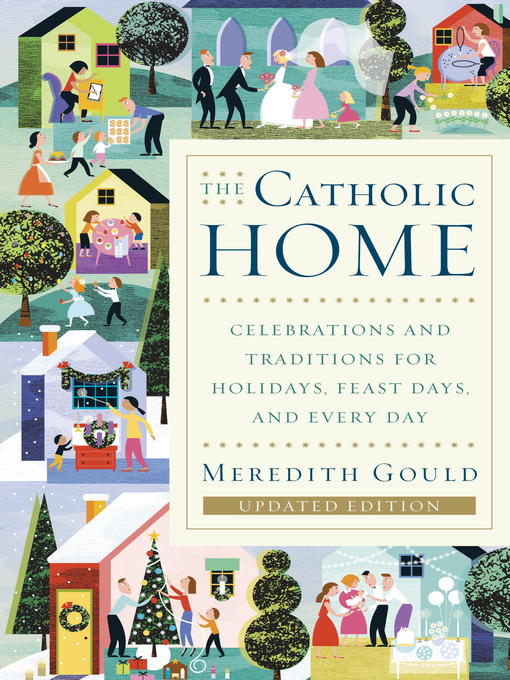 Title details for The Catholic Home by Meredith Gould - Wait list